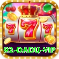 92 DADU Live VIP